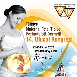 Türkiye Maternal Fetal Tıp ve Perinatoloji Derneği 14. Ulusal Kongresi